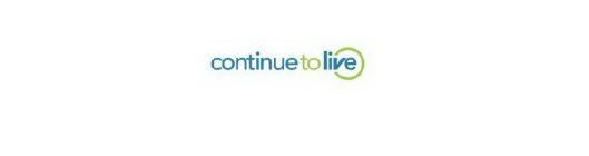 CONTINUE TO LIVE
