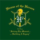 THE KINGS HOUSE OF THE HEROES H7 