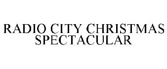 RADIO CITY CHRISTMAS SPECTACULAR