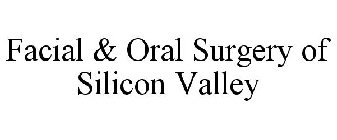 FACIAL & ORAL SURGERY OF SILICON VALLEY