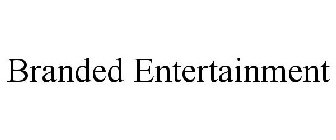 BRANDED ENTERTAINMENT