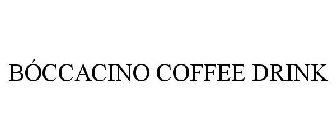 BÓCCACINO COFFEE DRINK