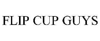 FLIP CUP GUYS