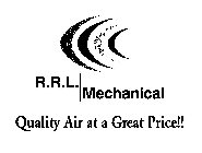 R.R.L. MECHANICAL QUALITY AIR AT A GREAT PRICE!!
