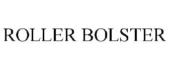 ROLLER BOLSTER