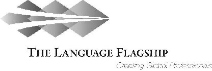 THE LANGUAGE FLAGSHIP CREATING GLOBAL PROFESSIONALS