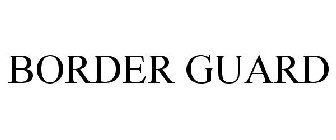BORDER GUARD