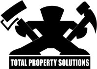 TOTAL PROPERTY SOLUTIONS