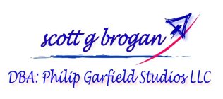 SCOTT G BROGAN DBA: PHILIP GARFIELD STUDIOS LLC