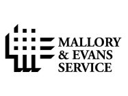 MALLORY & EVANS SERVICE