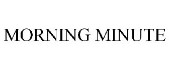 MORNING MINUTE