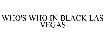 WHO'S WHO IN BLACK LAS VEGAS