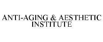 ANTI-AGING & AESTHETIC INSTITUTE