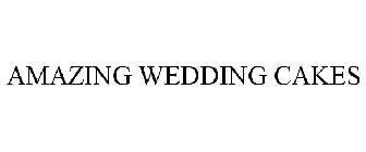 AMAZING WEDDING CAKES
