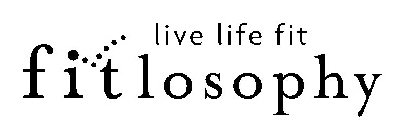 FITLOSOPHY LIVE LIFE FIT