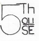 5TH OUSE