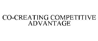 CO-CREATING COMPETITIVE ADVANTAGE