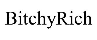 BITCHYRICH