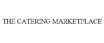 THE CATERING MARKETPLACE