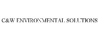 C&W ENVIRONMENTAL SOLUTIONS