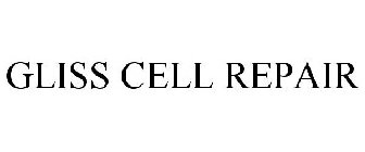 GLISS CELL REPAIR