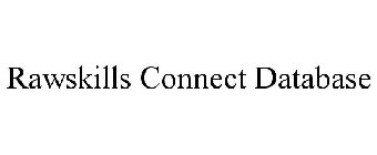 RAWSKILLS CONNECT DATABASE