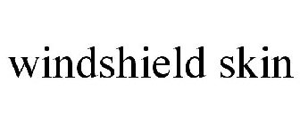 WINDSHIELD SKIN