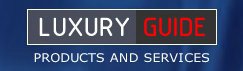 LUXURY GUIDE PRODUCTS AND SERVICES
