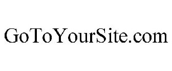 GOTOYOURSITE.COM