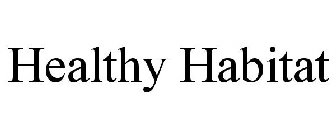 HEALTHY HABITAT