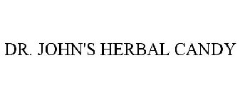 DR. JOHN'S HERBAL CANDY