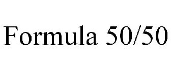 FORMULA 50/50
