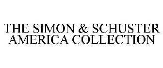 THE SIMON & SCHUSTER AMERICA COLLECTION