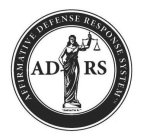 ADRS AFFIRMATIVE DEFENSE RESPONSE SYSTEM JUSTICE FOR ALL