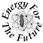 ENERGY FOR THE FUTURE