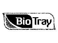 BIO TRAY