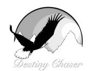DESTINY CHASER