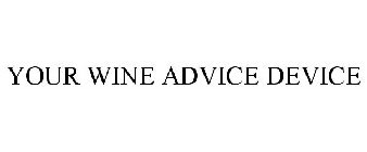 YOUR WINE ADVICE DEVICE