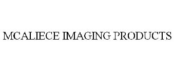 MCALIECE IMAGING PRODUCTS