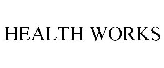 HEALTH WORKS