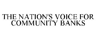 THE NATION'S VOICE FOR COMMUNITY BANKS