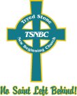 TSNBC TRYED STONE NEW BEGINNING CHURCH NO SAINT LEFT BEHIND!