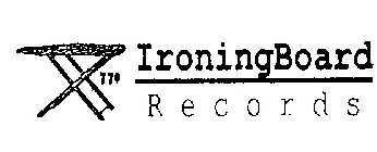 IRONINGBOARD RECORDS 77¢