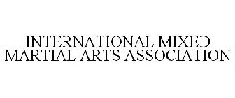 INTERNATIONAL MIXED MARTIAL ARTS ASSOCIATION