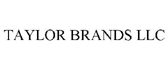 TAYLOR BRANDS LLC