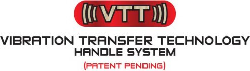 VTT VIBRATION TRANSFER TECHNOLOGY HANDLE SYSTEM