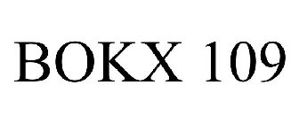 BOKX 109