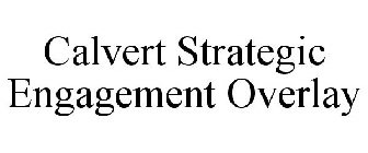 CALVERT STRATEGIC ENGAGEMENT OVERLAY