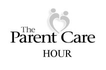 THE PARENT CARE HOUR