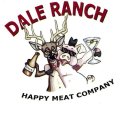 DALE RANCH HAPPY MEAT COMPANY